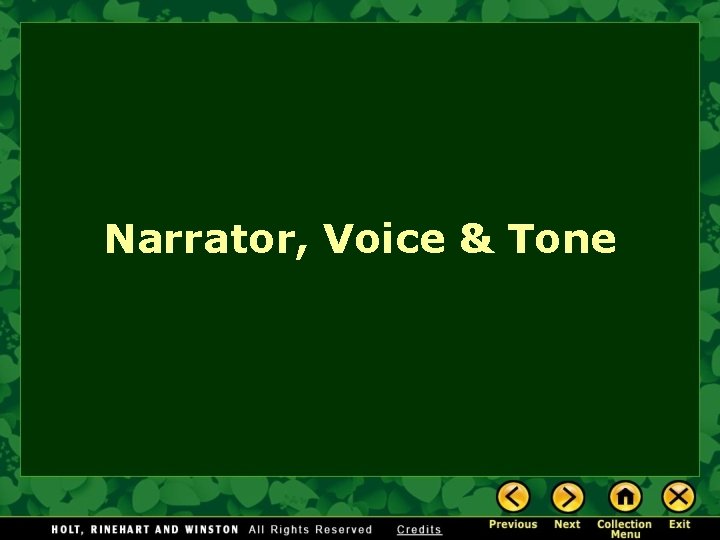 Narrator, Voice & Tone 