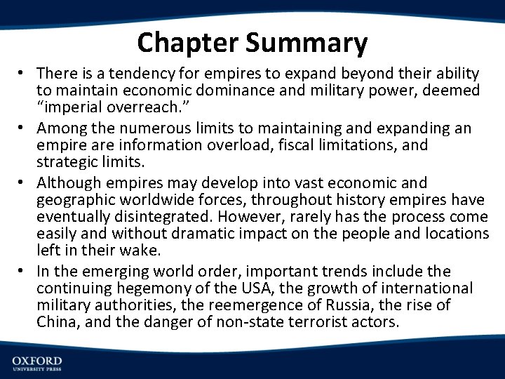 Chapter Summary • There is a tendency for empires to expand beyond their ability