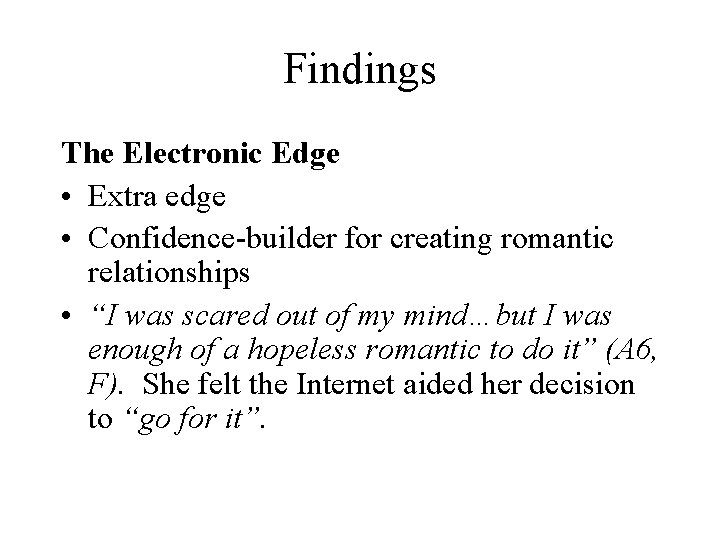 Findings The Electronic Edge • Extra edge • Confidence-builder for creating romantic relationships • Findings The Electronic Edge • Extra edge • Confidence-builder for creating romantic relationships •