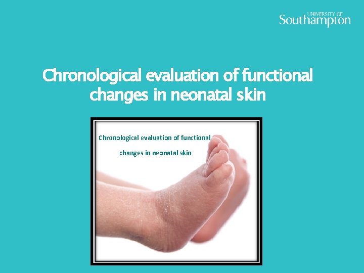 Chronological evaluation of functional changes in neonatal skin 