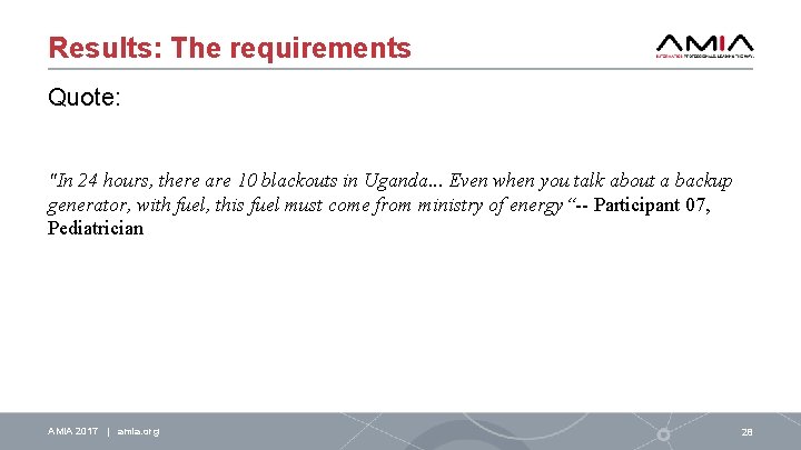 Results: The requirements Quote: "In 24 hours, there are 10 blackouts in Uganda. .