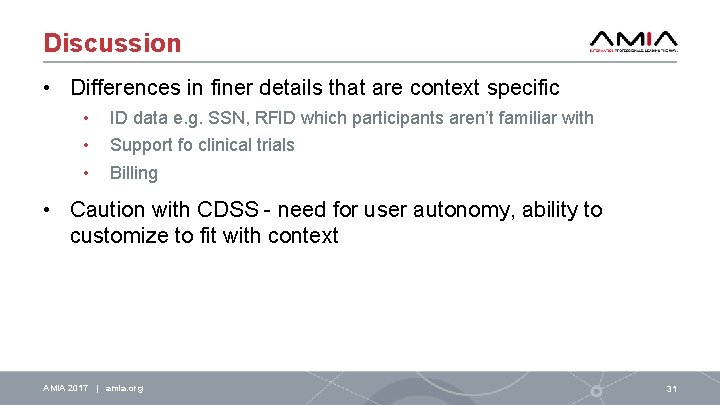 Discussion • Differences in finer details that are context specific • • • ID