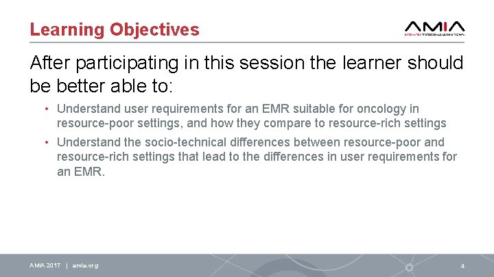 Learning Objectives After participating in this session the learner should be better able to: