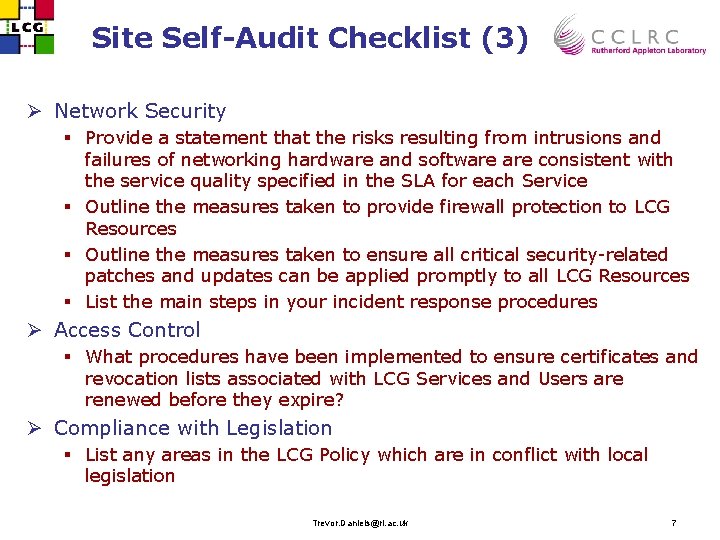 Site Self-Audit Checklist (3) Ø Network Security § Provide a statement that the risks