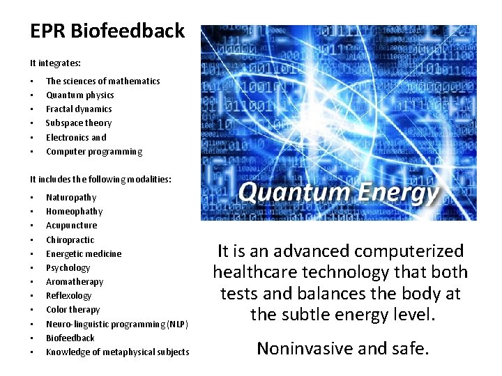EPR Biofeedback It integrates: • • • The sciences of mathematics Quantum physics Fractal