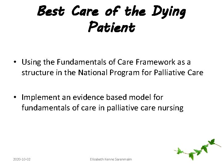 Best Care of the Dying Patient • Using the Fundamentals of Care Framework as