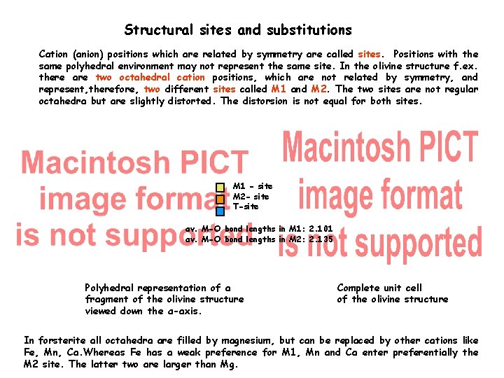 Structural sites and substitutions Cation (anion) positions which are related by symmetry are called