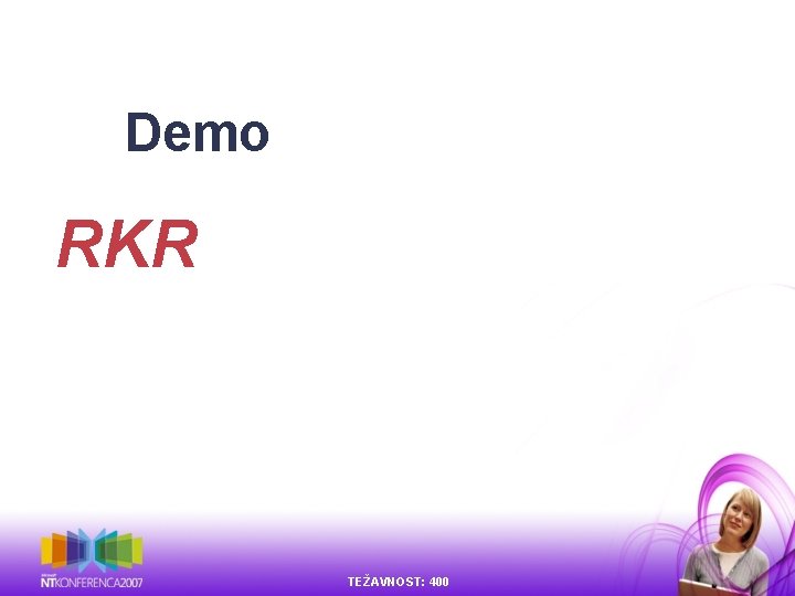 Demo RKR TEŽAVNOST: 400 Demo RKR TEŽAVNOST: 400