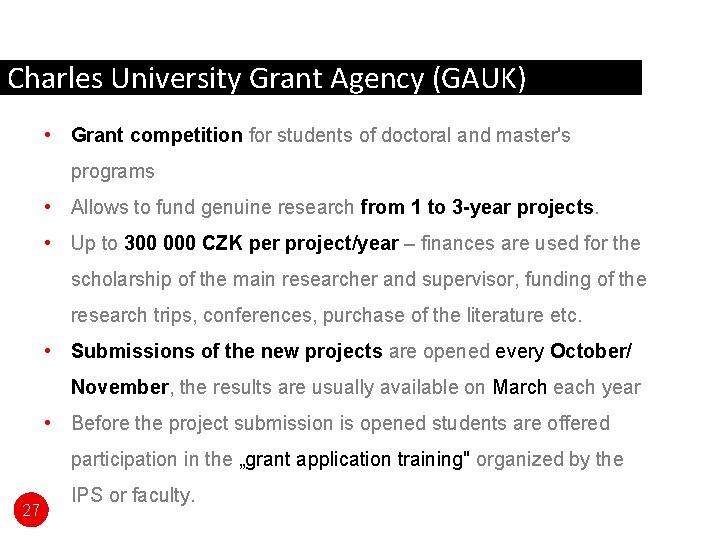 Charles University Grant Agency (GAUK) • Grant competition for students of doctoral and master's
