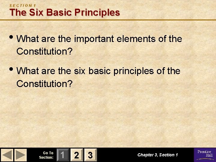 SECTION 1 The Six Basic Principles • What are the important elements of the