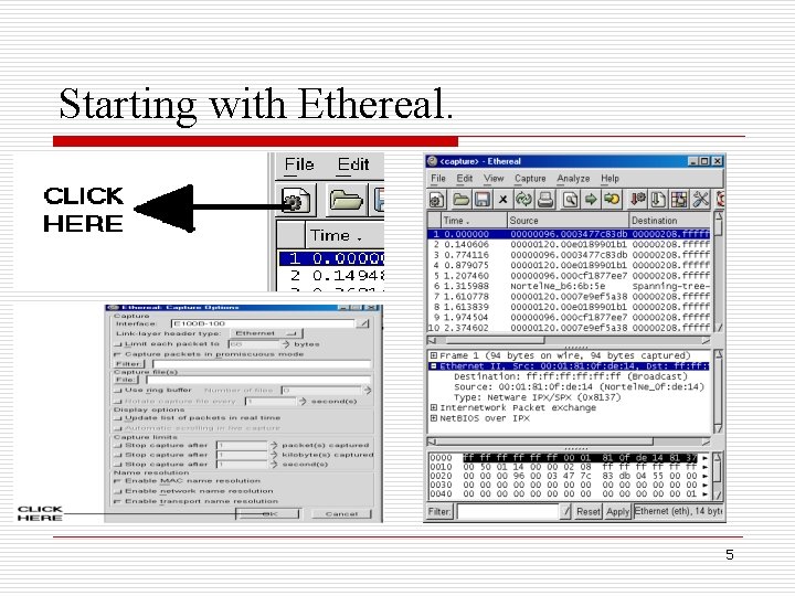 Starting with Ethereal. 5 