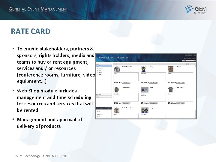 RATE CARD § To enable stakeholders, partners & sponsors, rights holders, media and teams