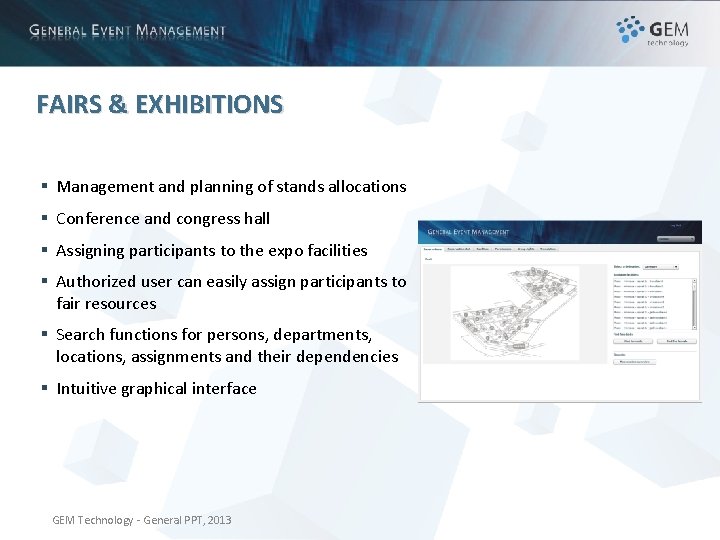 FAIRS & EXHIBITIONS § Management and planning of stands allocations § Conference and congress