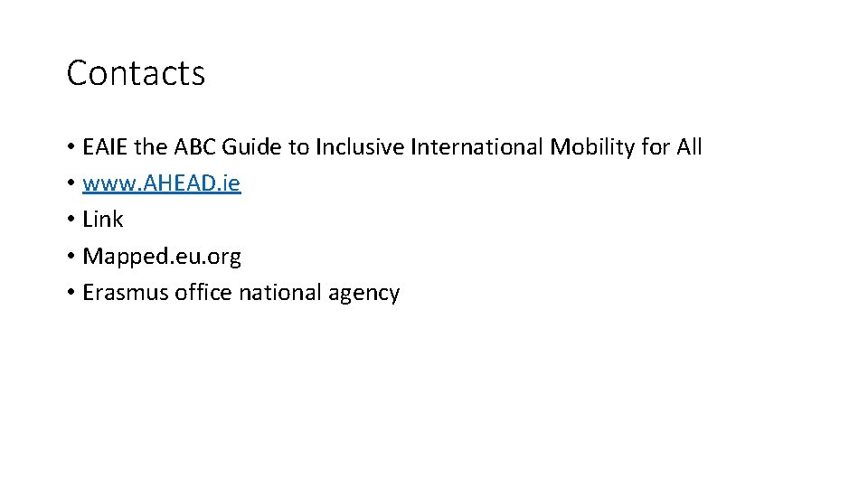 Contacts • EAIE the ABC Guide to Inclusive International Mobility for All • www.