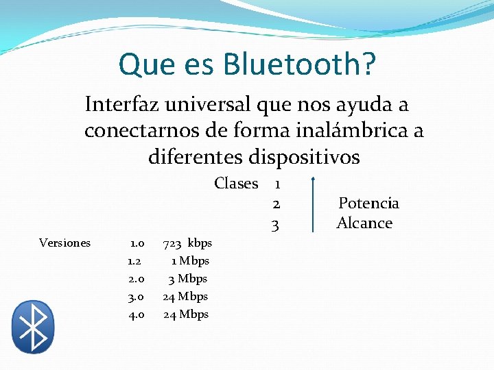 Que es Bluetooth? Interfaz universal que nos ayuda a conectarnos de forma inalámbrica a