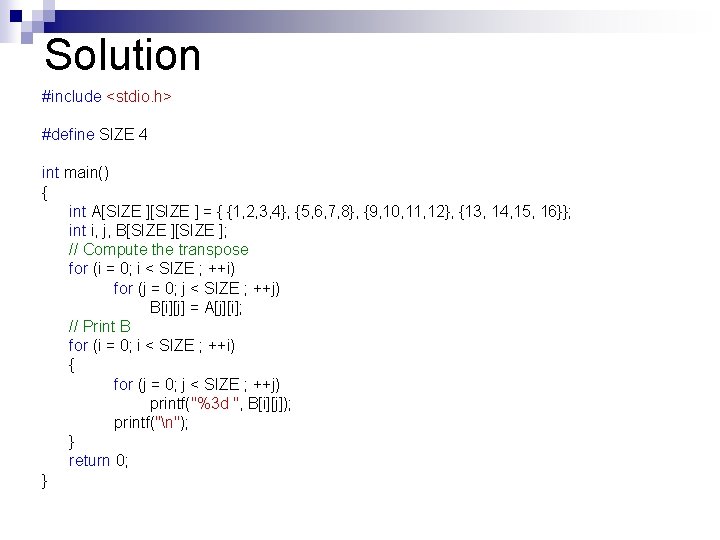 Solution #include <stdio. h> #define SIZE 4 int main() { int A[SIZE ] =