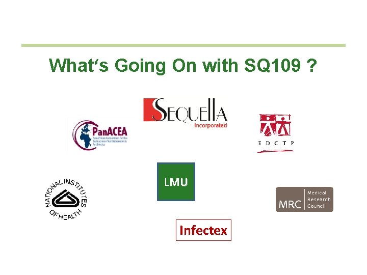 What‘s Going On with SQ 109 ? LMU Infectex 