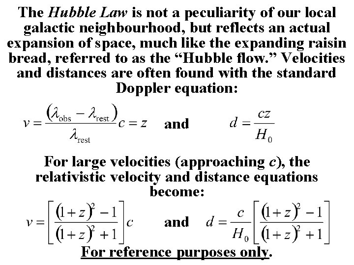 The Hubble Law is not a peculiarity of our local galactic neighbourhood, but reflects