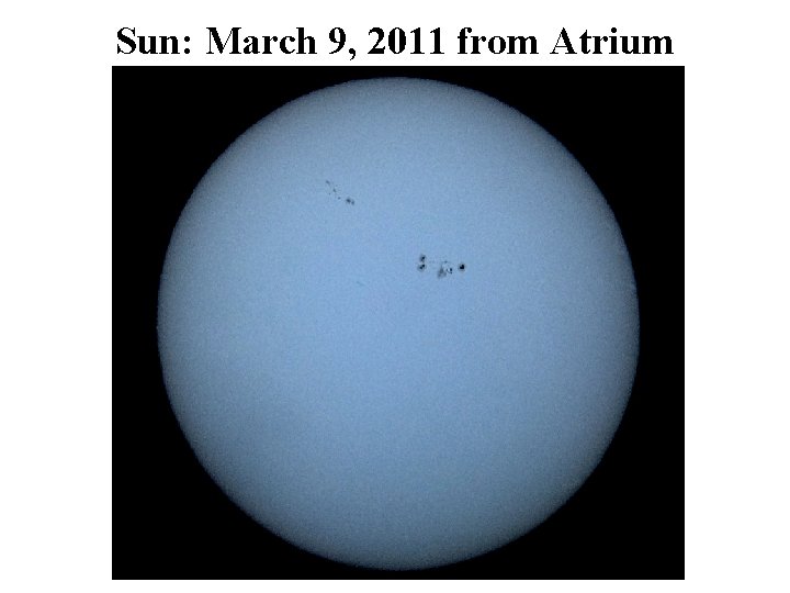 Sun: March 9, 2011 from Atrium 