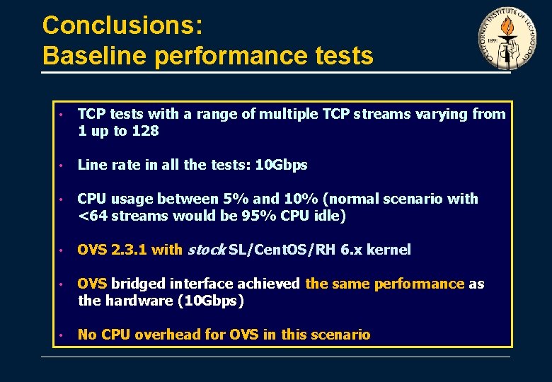 Conclusions: Baseline performance tests • TCP tests with a range of multiple TCP streams