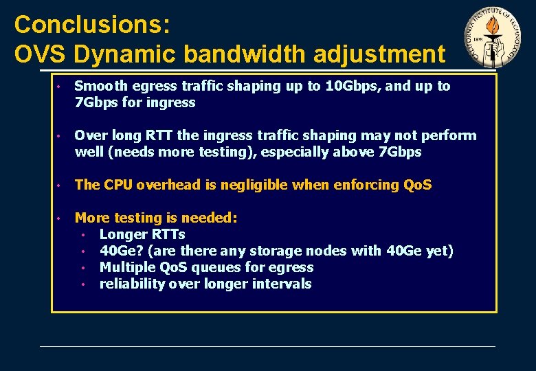 Conclusions: OVS Dynamic bandwidth adjustment • Smooth egress traffic shaping up to 10 Gbps, Conclusions: OVS Dynamic bandwidth adjustment • Smooth egress traffic shaping up to 10 Gbps,