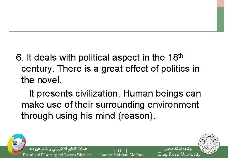  6. It deals with political aspect in the 18 th century. There is