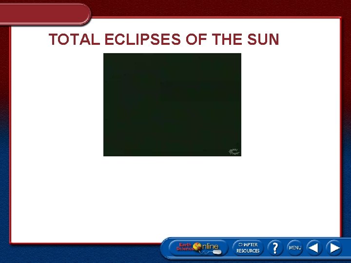 TOTAL ECLIPSES OF THE SUN 