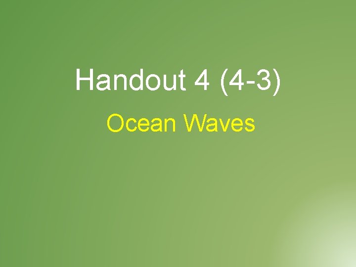 Handout 4 (4 -3) Ocean Waves 