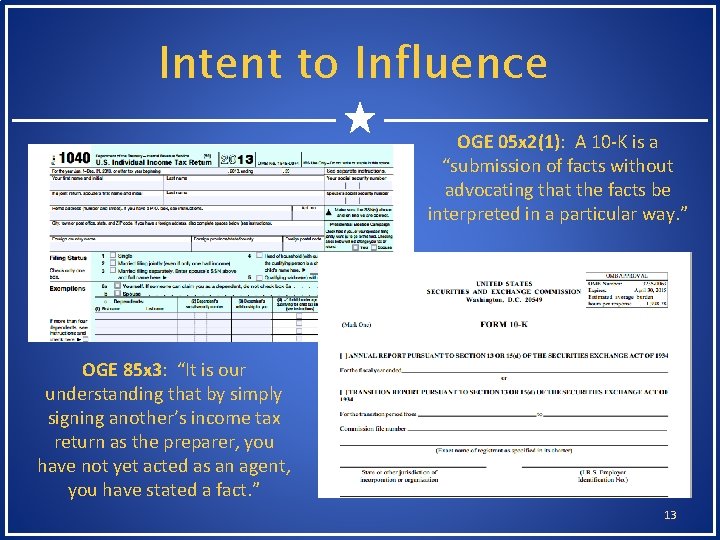 Intent to Influence OGE 05 x 2(1): A 10 -K is a “submission of Intent to Influence OGE 05 x 2(1): A 10 -K is a “submission of