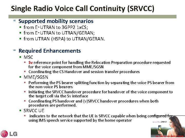 Single Radio Voice Call Continuity (SRVCC) Supported mobility scenarios from E‑UTRAN to 3 GPP