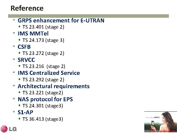 Reference GRPS enhancement for E-UTRAN TS 23. 401 (stage 2) IMS MMTel TS 24.