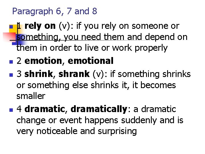 Paragraph 6, 7 and 8 n n 1 rely on (v): if you rely Paragraph 6, 7 and 8 n n 1 rely on (v): if you rely