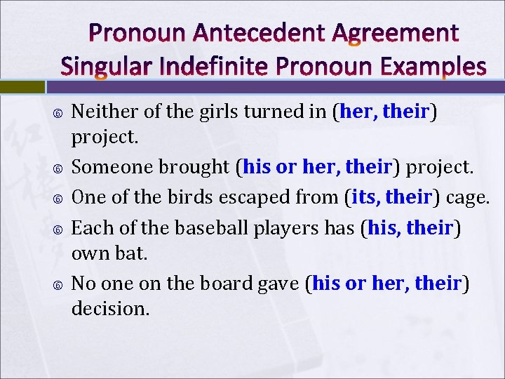 Pronoun Antecedent Agreement Singular Indefinite Pronoun Examples Neither of the girls turned in (her,