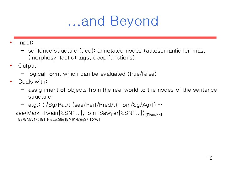 . . . and Beyond • Input: – sentence structure (tree): annotated nodes (autosemantic . . . and Beyond • Input: – sentence structure (tree): annotated nodes (autosemantic
