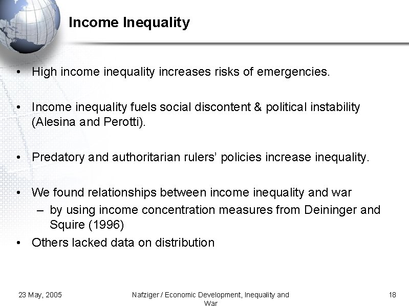 Income Inequality • High income inequality increases risks of emergencies. • Income inequality fuels