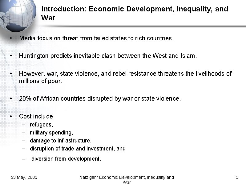Introduction: Economic Development, Inequality, and War • Media focus on threat from failed states