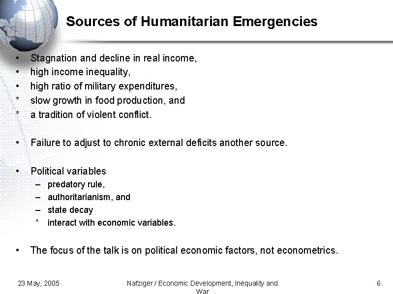 Sources of Humanitarian Emergencies • • • * * Stagnation and decline in real