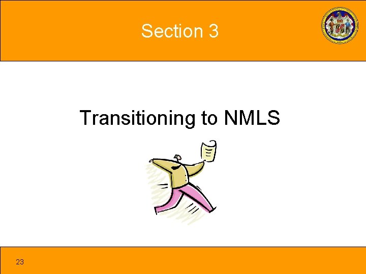 Section 3 Transitioning to NMLS 23 