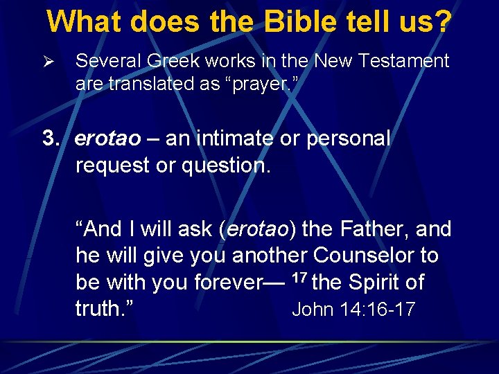 What does the Bible tell us? Ø Several Greek works in the New Testament