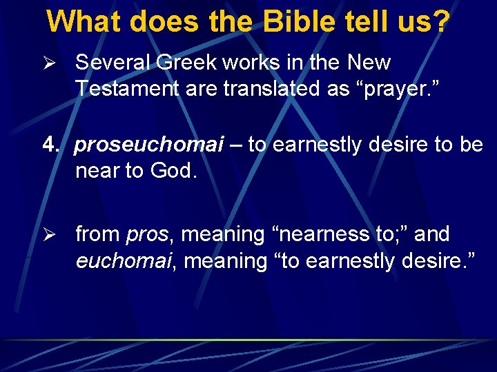 What does the Bible tell us? Ø Several Greek works in the New Testament