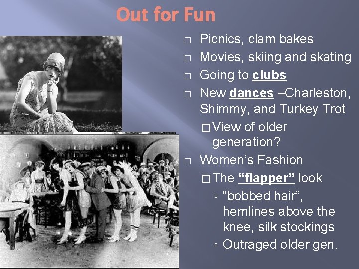 Out for Fun � � � Picnics, clam bakes Movies, skiing and skating Going