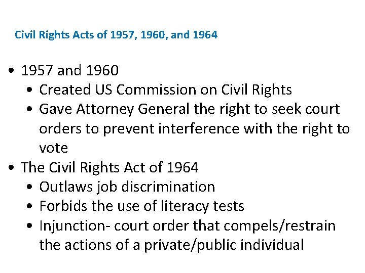 Civil Rights Acts of 1957, 1960, and 1964 • 1957 and 1960 • Created