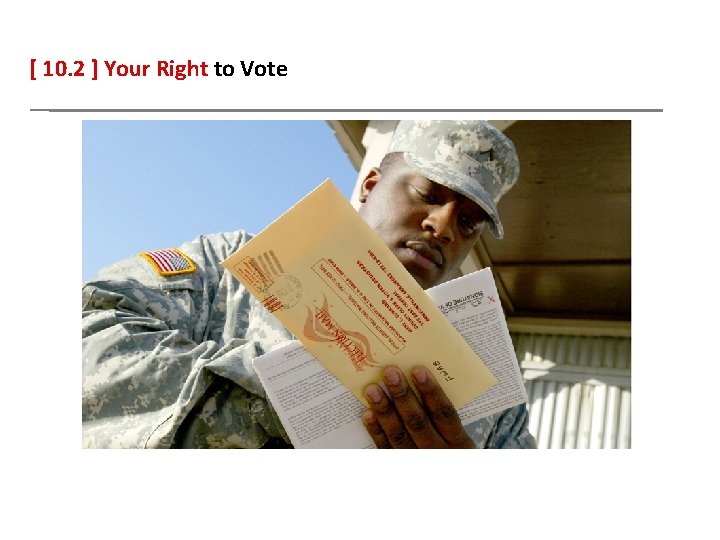 [ 10. 2 ] Your Right to Vote 