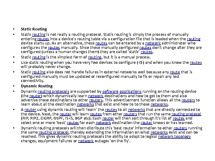 • • • Static Routing Static routing is not really a routing protocol. • • • Static Routing Static routing is not really a routing protocol.