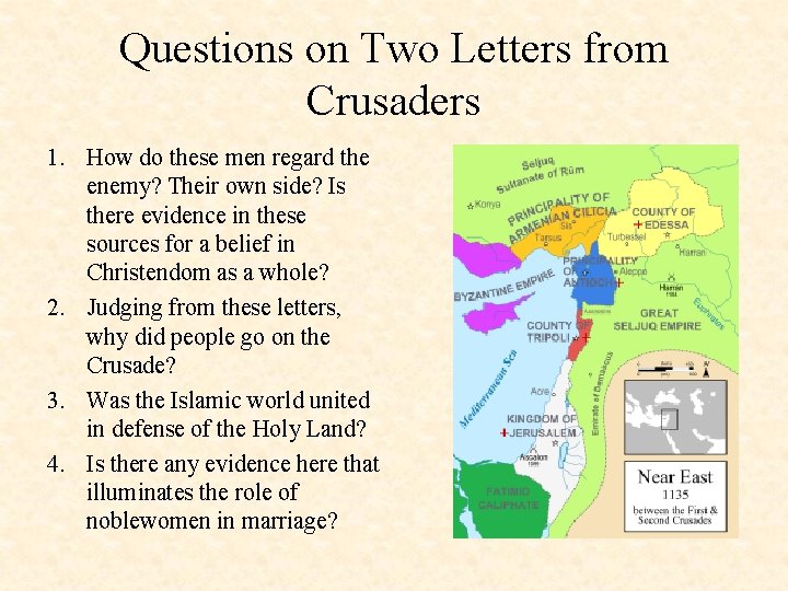 Questions on Two Letters from Crusaders 1. How do these men regard the enemy?