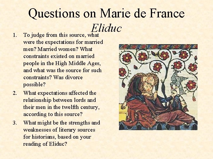 Questions on Marie de France 1. 2. 3. Eliduc To judge from this source,