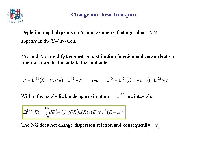 Charge and heat transport Depletion depth depends on Y, and geometry factor gradient appears