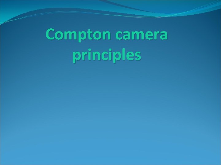 Compton camera principles 