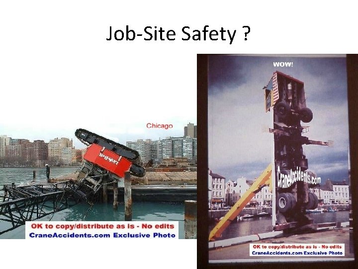 Job-Site Safety ? Job-Site Safety ?