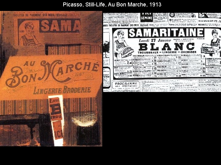 Picasso, Still-Life, Au Bon Marche, 1913 Picasso, Still-Life, Au Bon Marche, 1913